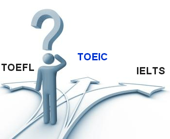 Nên chọn thi TOEFL, TOEIC, Cambridge hay IELTS?